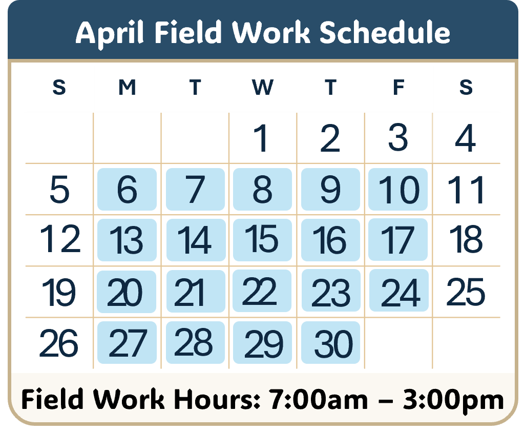 April 2026 Field Work Schedule